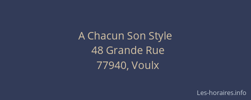 A Chacun Son Style