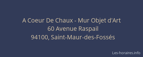 A Coeur De Chaux - Mur Objet d'Art