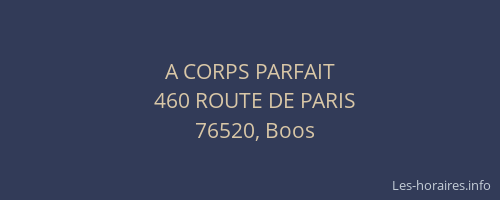 A CORPS PARFAIT