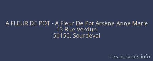 A FLEUR DE POT - A Fleur De Pot Arsène Anne Marie