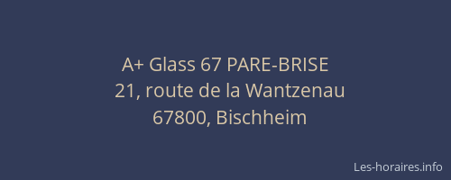 A+ Glass 67 PARE-BRISE