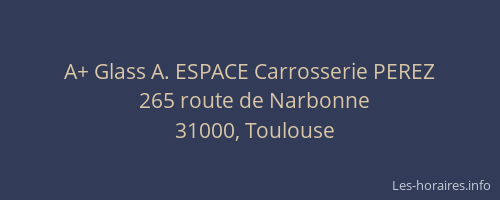 A+ Glass A. ESPACE Carrosserie PEREZ