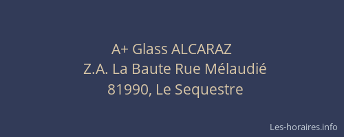 A+ Glass ALCARAZ