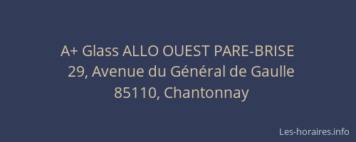 A+ Glass ALLO OUEST PARE-BRISE