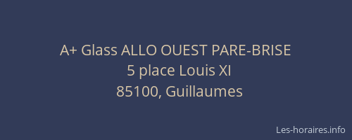 A+ Glass ALLO OUEST PARE-BRISE