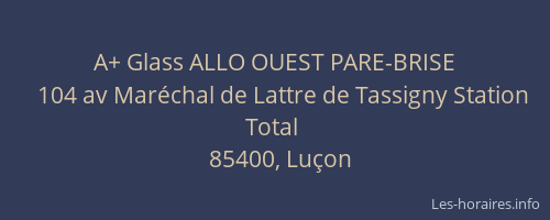 A+ Glass ALLO OUEST PARE-BRISE