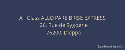 A+ Glass ALLO PARE BRISE EXPRESS