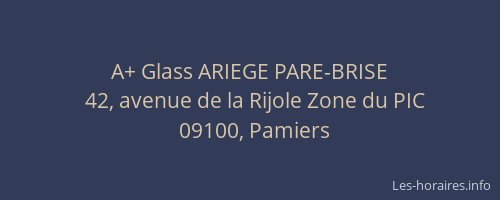 A+ Glass ARIEGE PARE-BRISE