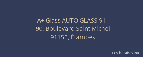 A+ Glass AUTO GLASS 91