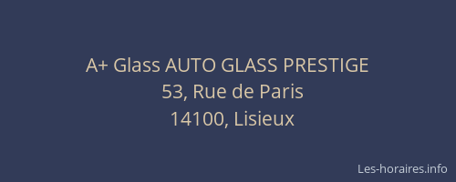 A+ Glass AUTO GLASS PRESTIGE