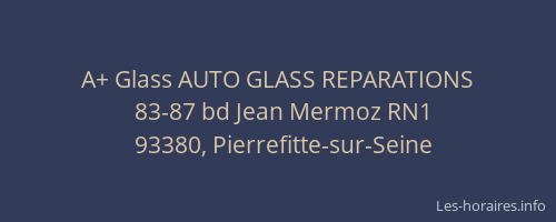 A+ Glass AUTO GLASS REPARATIONS