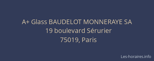 A+ Glass BAUDELOT MONNERAYE SA