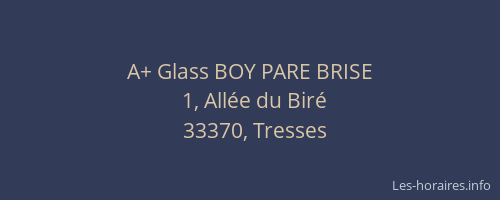 A+ Glass BOY PARE BRISE