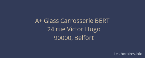 A+ Glass Carrosserie BERT