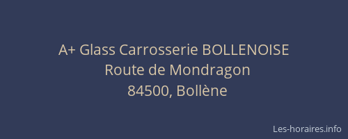 A+ Glass Carrosserie BOLLENOISE