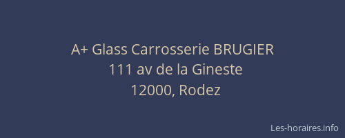 A+ Glass Carrosserie BRUGIER