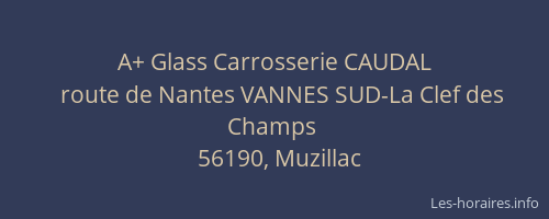 A+ Glass Carrosserie CAUDAL
