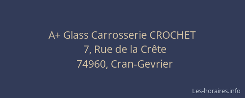 A+ Glass Carrosserie CROCHET