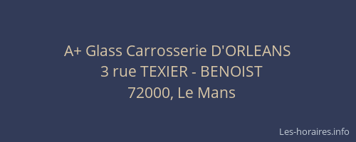 A+ Glass Carrosserie D'ORLEANS