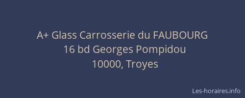 A+ Glass Carrosserie du FAUBOURG