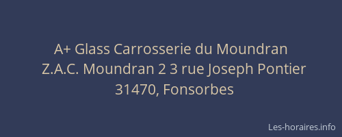 A+ Glass Carrosserie du Moundran