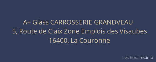 A+ Glass CARROSSERIE GRANDVEAU