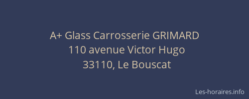 A+ Glass Carrosserie GRIMARD