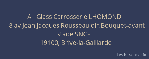 A+ Glass Carrosserie LHOMOND