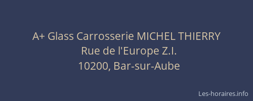 A+ Glass Carrosserie MICHEL THIERRY
