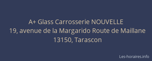 A+ Glass Carrosserie NOUVELLE