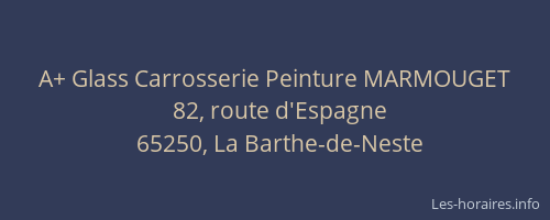 A+ Glass Carrosserie Peinture MARMOUGET