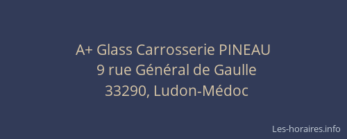A+ Glass Carrosserie PINEAU