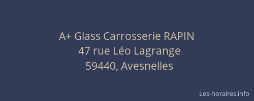 A+ Glass Carrosserie RAPIN