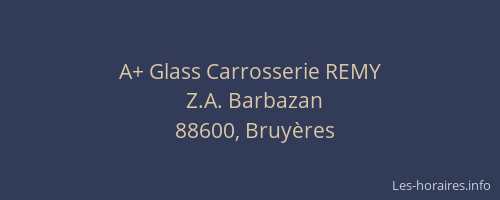 A+ Glass Carrosserie REMY