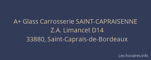 A+ Glass Carrosserie SAINT-CAPRAISENNE