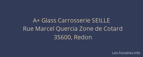 A+ Glass Carrosserie SEILLE