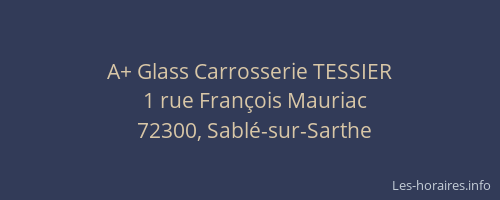 A+ Glass Carrosserie TESSIER