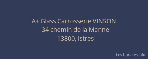 A+ Glass Carrosserie VINSON