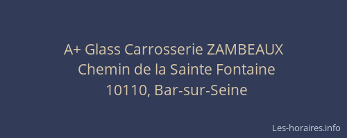 A+ Glass Carrosserie ZAMBEAUX