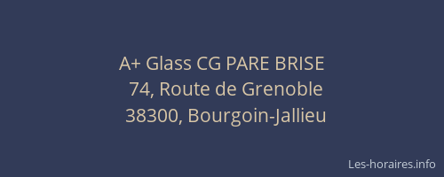 A+ Glass CG PARE BRISE