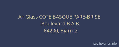 A+ Glass COTE BASQUE PARE-BRISE