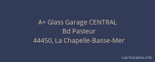 A+ Glass Garage CENTRAL
