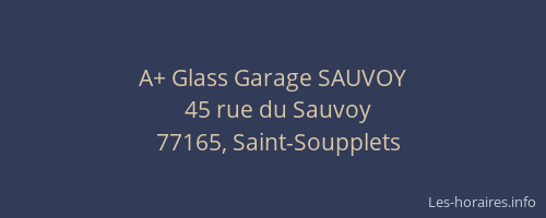 A+ Glass Garage SAUVOY