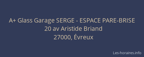 A+ Glass Garage SERGE - ESPACE PARE-BRISE