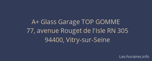 A+ Glass Garage TOP GOMME