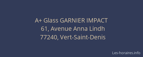 A+ Glass GARNIER IMPACT