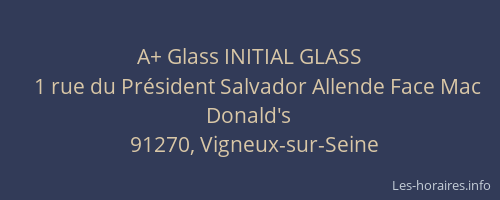 A+ Glass INITIAL GLASS