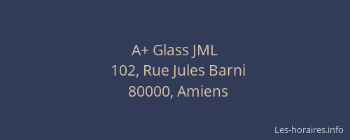 A+ Glass JML