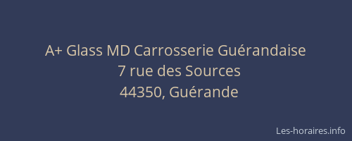A+ Glass MD Carrosserie Guérandaise
