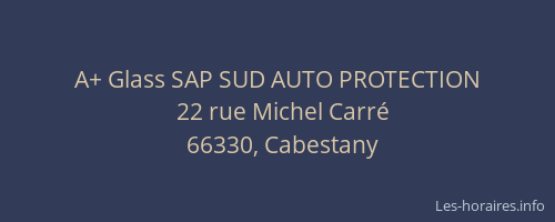 A+ Glass SAP SUD AUTO PROTECTION